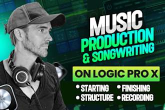 teach music production and songwriting lessons using logic pro x