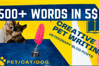 write SEO pet articles, dog training, and veterinary blog posts within 24 hours