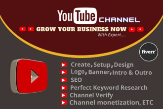 create, design, setup youtube channel, and channel monetization