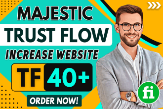increase majestic trust flow tf cf 40 plus by SEO backlinks