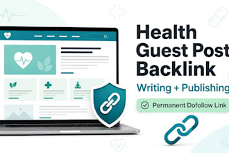 create a health guest post backlink with writing and publishing