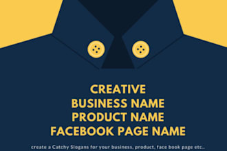 suggest creative names and slogans for your ideas