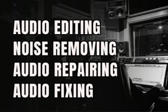 edit audio, remove background noise, repair, fix, clean and enhance audio