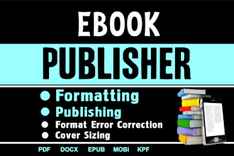 format and publish your ebook and print book on amazon, ingramspark, lulu