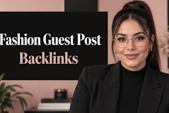 publish fashion guest post backlinks on a fashion blog
