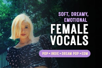 be your indie pop female singer for original songs or covers