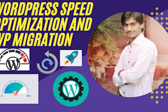 do word press speed optimization and wp migration and SEO