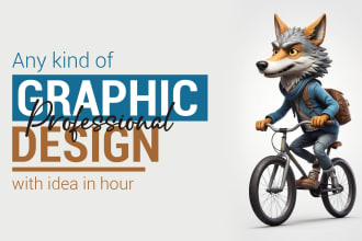 create any kind of professional graphic design with idea in hour