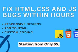 fix your HTML CSS and js bugs within 2 hrs