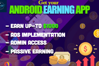 develop the best passive earning android app for you
