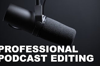 do professional podcast editing and restoring audio for your show or productions