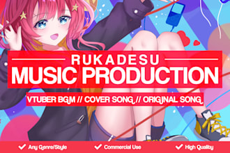 make vtuber bgm, cover or original song for you