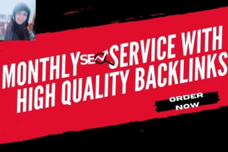 do the best monthly SEO service with high quality backlinks