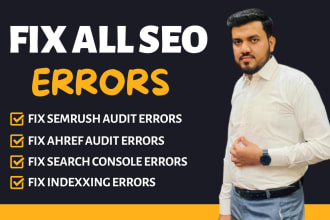 fix search console, ahref, semrush errors and manage monthly technical SEO