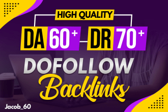 create high da DR 60 to 90 seo dofollow backlinks for ranking