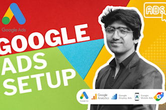 do full google ads setup from scratch with amazing strategy