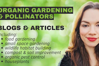 write organic gardening blogs and plant care articles