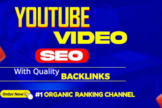 do best optimization youtube video SEO with backlinks