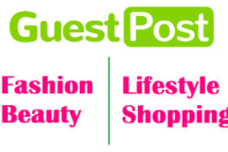 publish guest post niche edits on high da fashion lifestyle website