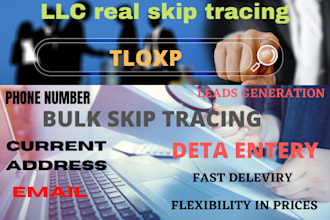 provide skip tracing service for llc and real estate business
