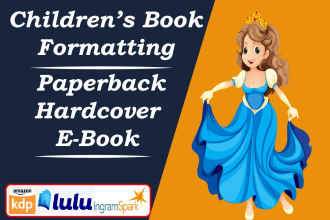 format childrens book for KDP paperback, ebook,   and print ready PDF