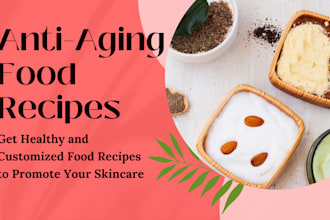 create healthy anti aging food recipes