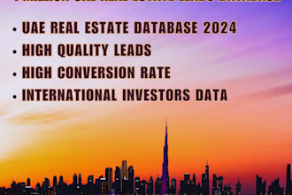 provide 1 million quality dubai real estate leads 2024