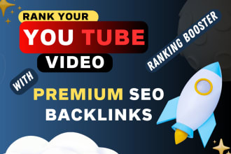 rank youtube channel video with premium SEO backlinks promotion