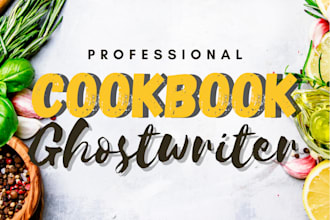ghostwrite amazing cookbook with high quality content