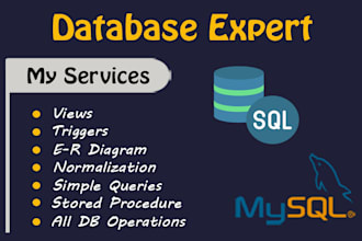 develop your database in sql server, mssql, mysql