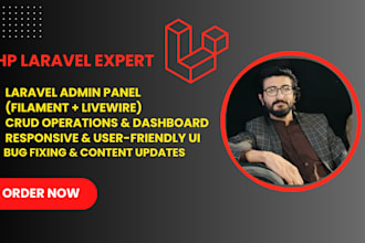 be your laravel developer to build a filament crud admin panel or dashboard