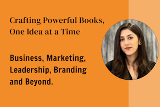 write or ghostwrite your marketing, business, and branding books or ebooks