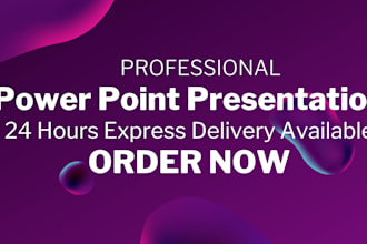 create superior and professional power point presentation