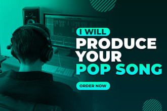 be the producer of your pop song