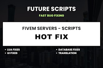fix any bug on your fivem server