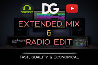 create an extended mix for beatport or a radio edit