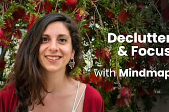 help you declutter and focus your mind with a mindmap