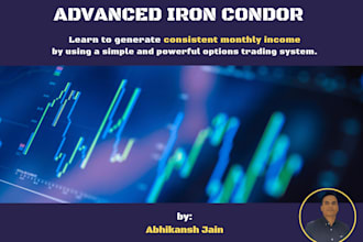 teach you how to trade advanced iron condor options trading strategy