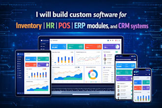 build custom software for inventory, HR, pos, erp modules, and CRM systems