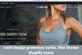 design premium turbo, flex theme shopify store