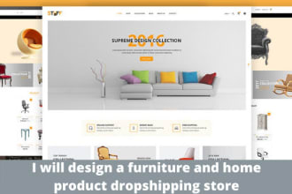 design a furniture and home product dropshipping store