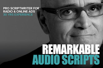 write your radio, audio or vo script 30yrs exp ad scriptwriter
