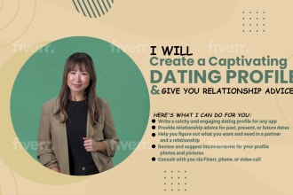 create your captivating dating profile and give you relationship advice