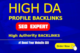 do 100 high da SEO profile backlinks for website link building
