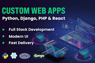 be your full stack developer with python django PHP react