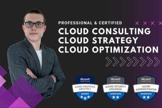 be your cloud solution architect or cloud consultant for microsoft azure, AWS