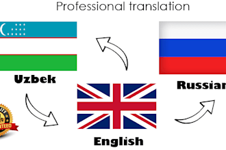accurately translate from english to uzbek or vice versa