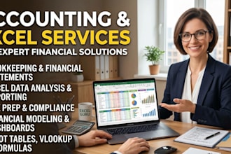 prepare accounts, reports, analyse excel data for reporting