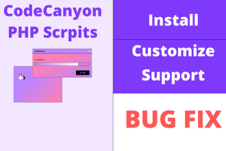 install customize codecanyon php script and support fix bugs