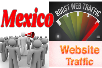 do mexico targeted mexican visitors real organic web traffic
